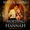 Holding Hannah: Masters of the Castle, Book 1 (Unabridged)