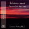 Librez-vous de votre karma: Comment se dgager des schmas douloureux du pass audio book by Doreen Virtue