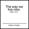 The Way We Live Now: Parts 1 & 2 (Unabridged) audio book by Anthony Trollope