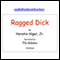 Ragged Dick (Unabridged) audio book by Horatio Alger