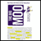 The Big Moo: Stop Trying to Be Perfect and Start Being Remarkable (Unabridged)