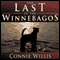 The Last of the Winnebagos (Unabridged) audio book by Connie Willis