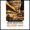 Recovery Man: A Retrieval Artist Novel (Unabridged) audio book by Kristine Kathryn Rusch