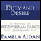 Duty and Desire: A Novel of Fitzwilliam Darcy, Gentleman (Unabridged) audio book by Pamela Aidan