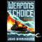 Weapons of Choice: Axis of Time, Book 1 (Unabridged) audio book by John Birmingham
