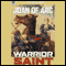 Sterling Point Books: Joan of Arc: Warrior Saint (Unabridged)