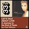 Celine Dion's Let's Talk About Love: A Journey to the End of Taste (33 1/3 Series) (Unabridged) audio book by Carl Wilson