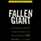Fallen Giant: The Amazing Story of Hank Greenberg and the History of AIG (Unabridged) audio book by Ronald Shelp