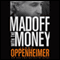 Madoff with the Money (Unabridged) audio book by Jerry Oppenheimer