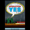 Operation Yes (Unabridged)