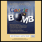 Google Bomb: The Untold Story of the 11.3M Verdict That Changed the Way We Use the Internet (Unabridged)