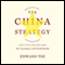 The China Strategy (Unabridged)