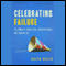 Celebrating Failure (Unabridged) audio book by Ralph Heath