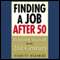 Finding a Job After 50: Reinvent Yourself for the 21st Century (Unabridged) audio book by Jeanette Woodward