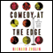 Comedy at the Edge: How Stand-up in the 1970s Changed America (Unabridged) audio book by Richard Zoglin