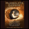 Humboldt's Cosmos: Alexander von Humboldt and the Latin American Journey That Changed the Way We See the World (Unabridged) audio book by Gerard Helferich
