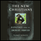The New Christians: Dispatches from the Emergent Frontier (Unabridged) audio book by Tony Jones