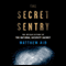 The Secret Sentry: The Untold History of the National Security Agency (Unabridged)
