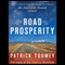 The Road to Prosperity: How to Grow Our Economy and Revive the American Dream (Unabridged) audio book by Patrick Toomey