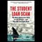 The Student Loan Scam: The Most Oppressive Debt in U.S. History - and How We Can Fight Back (Unabridged)