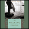 The Walking People (Unabridged) audio book by Mary Beth Keane