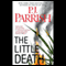 The Little Death (Unabridged) audio book by P. J. Parrish