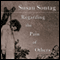 Regarding the Pain of Others (Unabridged) audio book by Susan Sontag