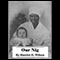 Our Nig, or Sketches from the Life of a Free Black in a Two-Story White House (Unabridged) audio book by Harriet Wilson