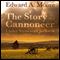 The Story of a Cannoneer Under Stonewall Jackson (Unabridged) audio book by Edward A. Moore