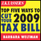 J.K. Lasser's Top Five Ways to Cut Your 2009 Tax Bill (Unabridged) audio book by Barbara Weltman