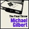 The Final Throw (Unabridged) audio book by Michael Gilbert