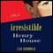 The Irresistible Henry House: A Novel (Unabridged) audio book by Lisa Grunwald