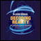 Decoding Reality: The Universe as Quantum Information (Unabridged) audio book by Vlatko Vedral