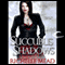 Succubus Shadows: Georgina Kincaid, Book 5 (Unabridged) audio book by Richelle Mead