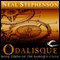 Odalisque: Book Three of The Baroque Cycle (Unabridged) audio book by Neal Stephenson