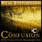 The Confusion: Books Four & Five of The Baroque Cycle (Unabridged) audio book by Neal Stephenson