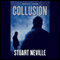 Collusion (Unabridged) audio book by Stuart Neville