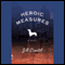 Heroic Measures (Unabridged) audio book by Jill Ciment