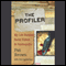 The Profiler: My Life Hunting Serial Killers and Psychopaths (Unabridged) audio book by Pat Brown, Bob A. Andelman