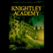 Knightley Academy (Unabridged) audio book by Violet Haberdasher