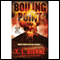 Boiling Point (Unabridged) audio book by Karen Dionne