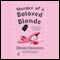 Murder of a Botoxed Blonde: A Scumble River Mystery (Unabridged) audio book by Denise Swanson