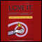 Love It, Don't Leave It: 26 Ways to Get What You Want at Work (Unabridged) audio book by Beverly Kaye, Sharon Jordan-Evans