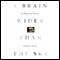A Brain Wider Than the Sky: A Migraine Diary (Unabridged) audio book by Andrew Levy