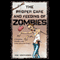 The Proper Care and Feeding of Zombies: A Completely Scientific Guide to the Lives of the Undead (Unabridged) audio book by Mac Montandon