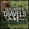 Gulliver's Travels: A Signature Performance by David Hyde Pierce (Unabridged) audio book by Jonathan Swift