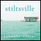 Stiltsville (Unabridged) audio book by Susanna Daniel