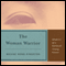 The Woman Warrior: Memoirs of a Girlhood Among Ghosts (Unabridged) audio book by Maxine Hong Kingston