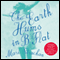 The Earth Hums in B Flat (Unabridged) audio book by Mari Strachan