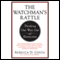 The Watchman's Rattle: Thinking Our Way Out of Extinction (Unabridged) audio book by Rebecca D. Costa